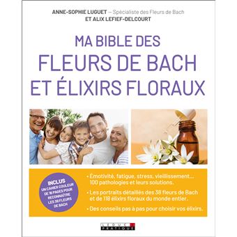Mi biblia de las flores de Bach y los elixires florales - Alix Lefief-Delcourt