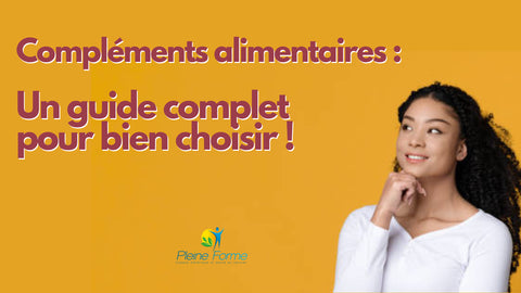 Blog dont le sujet est : compléments alimentaires guide complet pour bien choisir