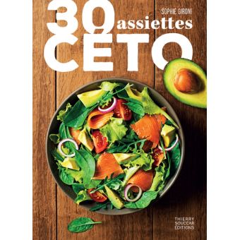 30 assiettes céto - Sophie Gironi